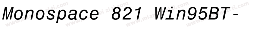 Monospace 821 Win95BT字体转换